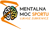 Łukasz Zubkiewicz Mentalna Moc Sportu